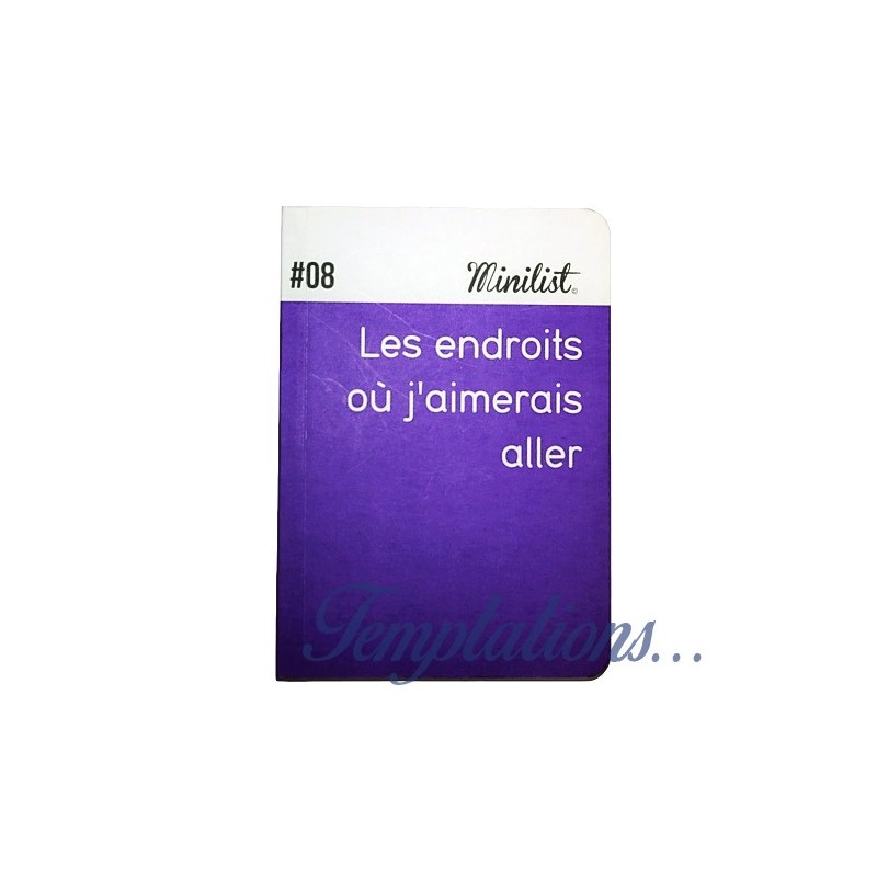 Carnet Minilist n°08 «Les endrois ou j'aimerai aller »