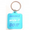 Porte-clés "Dream it ,wish it do it"- Lucky team